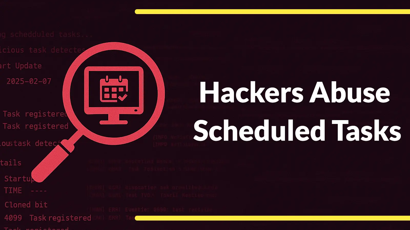 Hackers Abuse Scheduled Tasks to Maintain Persistence in FrostyNeighbor Attacks