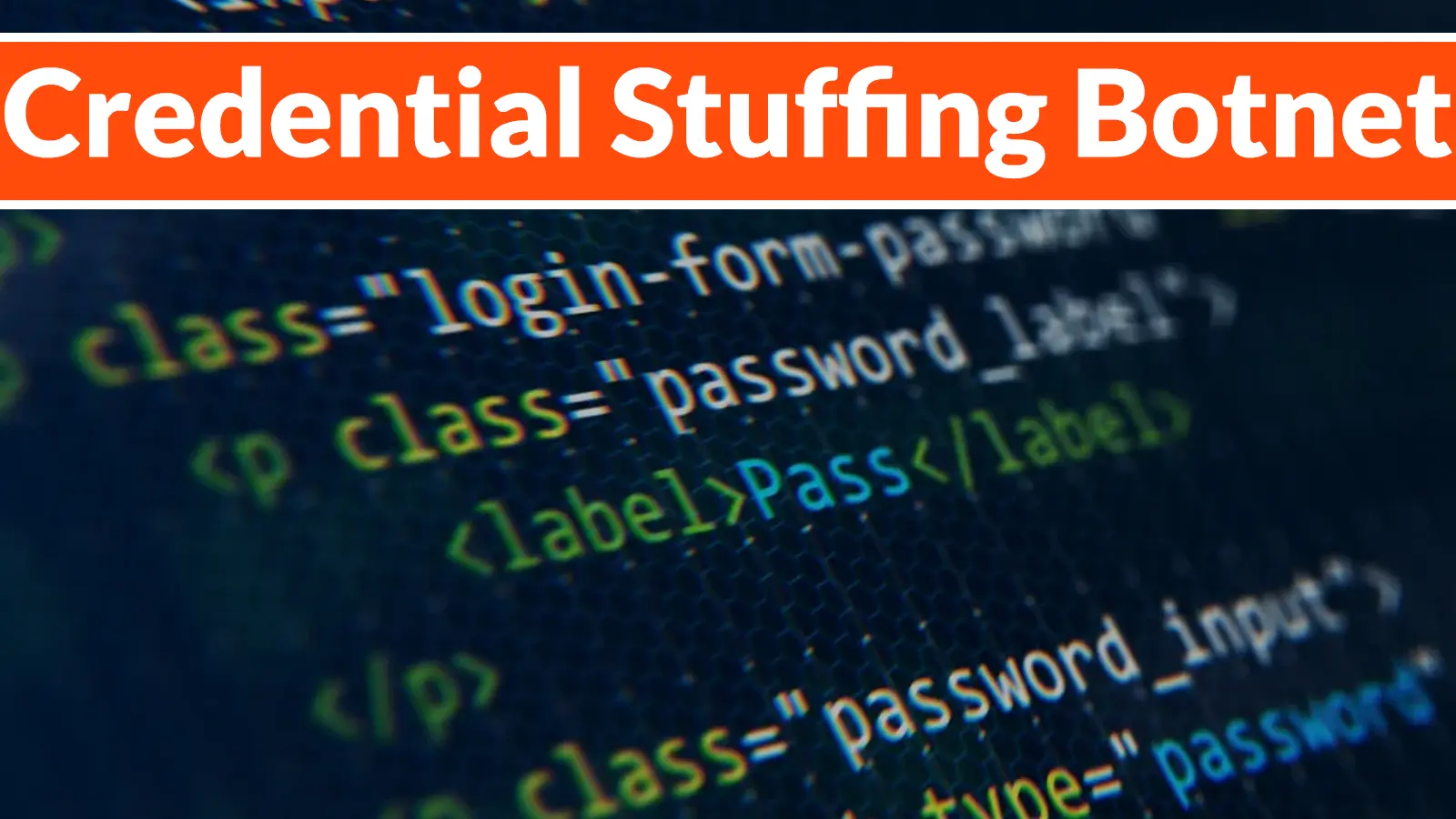 Hackers Leave Credential Stuffing Botnet Wide Open With Full Worker Access and Root Passwords