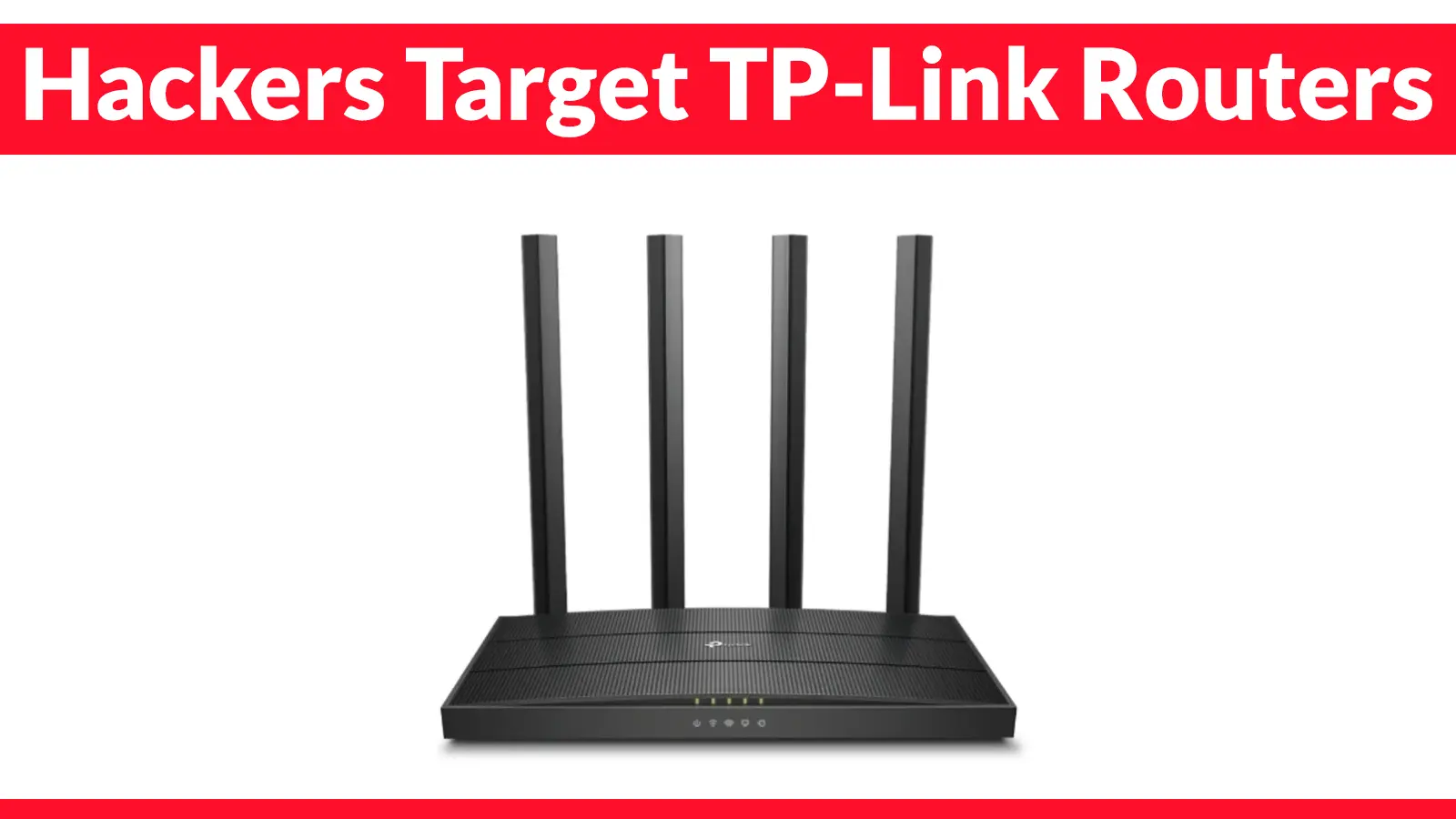 Hackers Target TP-Link Routers With Mirai Malware in CVE-2023-33538 Exploitation Attempts