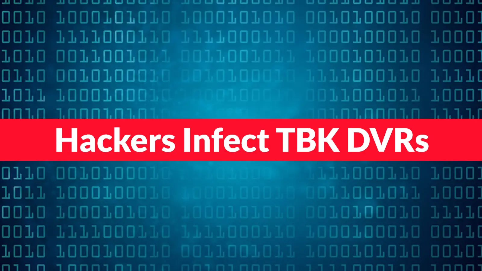 Hackers Use CVE-2024-3721 to Infect TBK DVRs With Nexcorium DDoS Malware