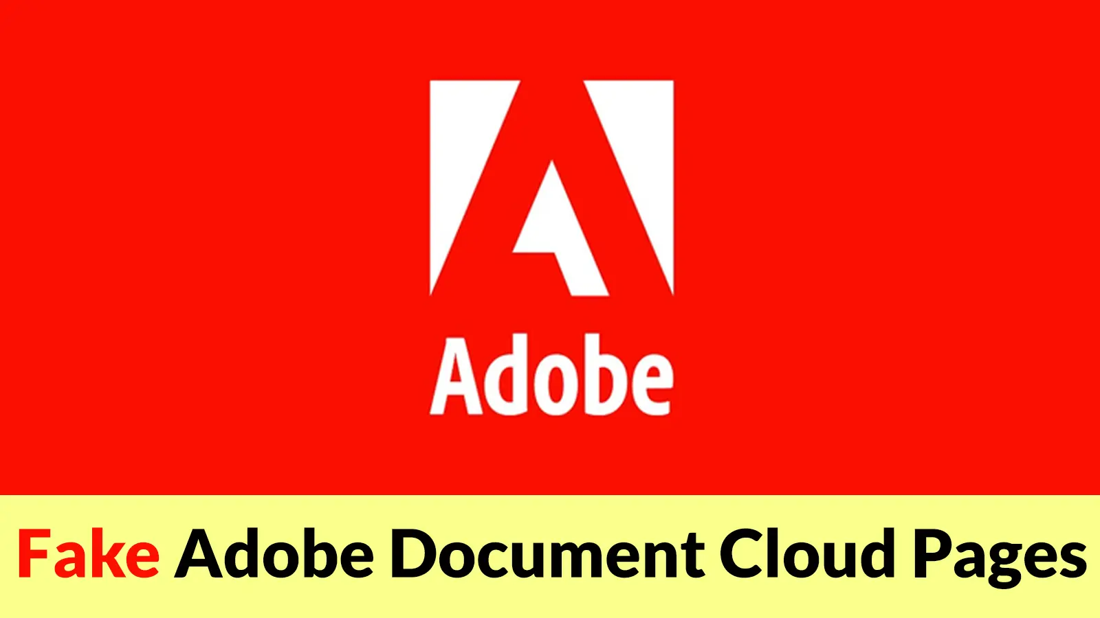 Hackers Use Fake Adobe Document Cloud Pages to Deliver ScreenConnect Malware