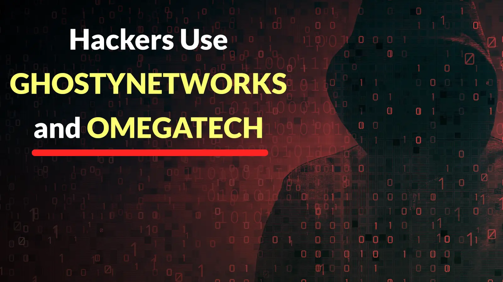 Hackers Use GHOSTYNETWORKS and OMEGATECH to Host JS Malware Infrastructure