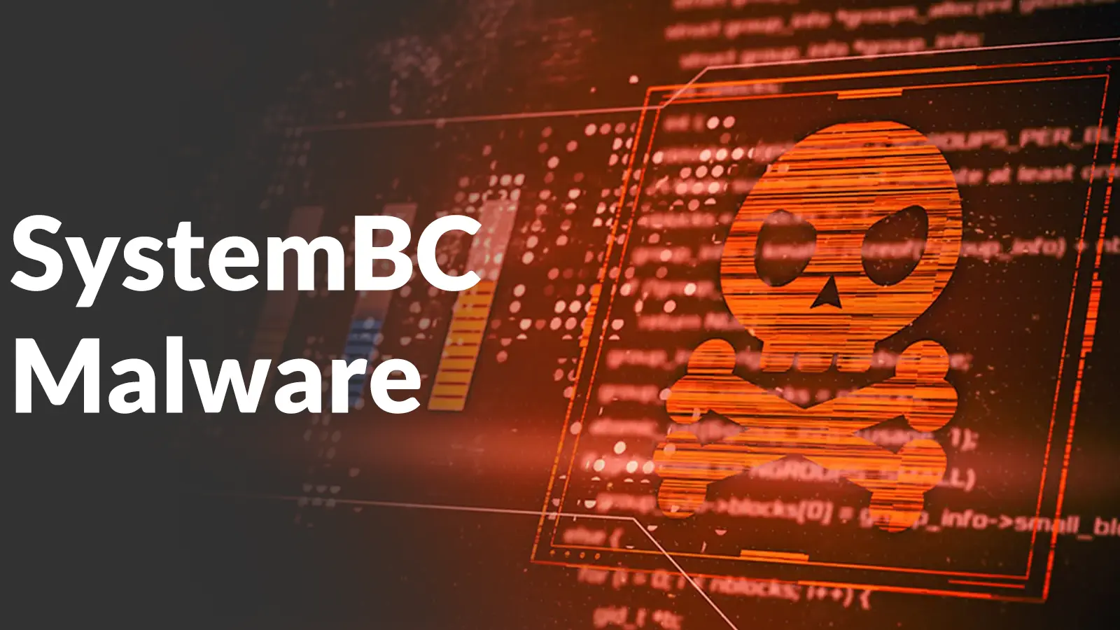 Hackers Use SystemBC Malware to Hide C2 Traffic and Maintain Persistent Access