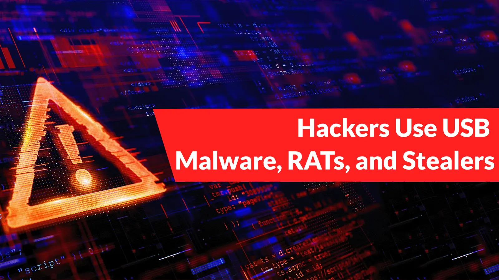 Hackers Use USB Malware, RATs, and Stealers in Espionage Attacks on Southeast Asian Government
