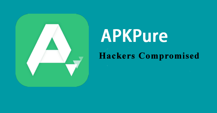Hackers Compromised APKPure Android App Store to Deliver Malware