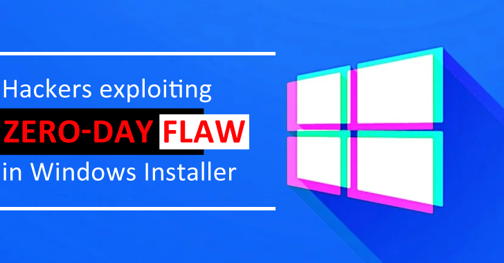 Hackers Exploiting zero-day Vulnerability in Windows Installer