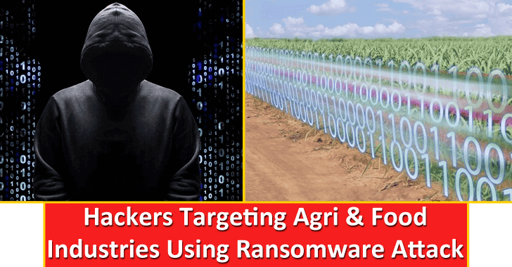 Hackers Targeting Agri & Food Industries Using Ransomware Attack – FBI