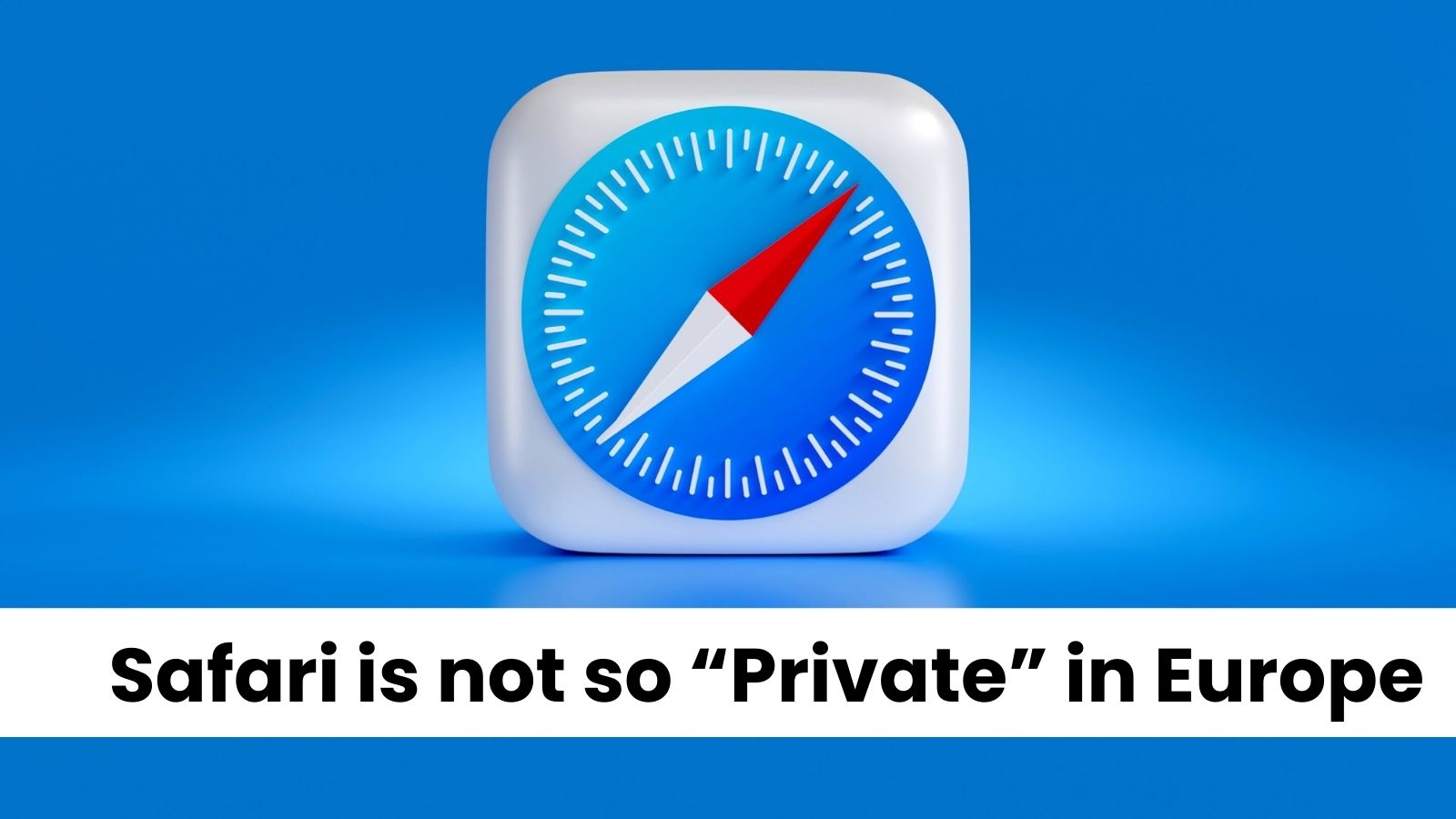 Safari is Not So Private! Safari Flaw Exposing EU iPhone Users to Trackers