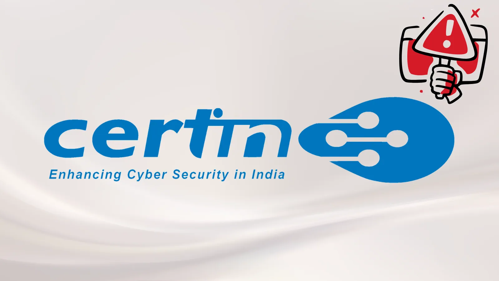 India’s CERT-In Asks Organizations to Patch Vulnerabilities in Systems Within 12 hours