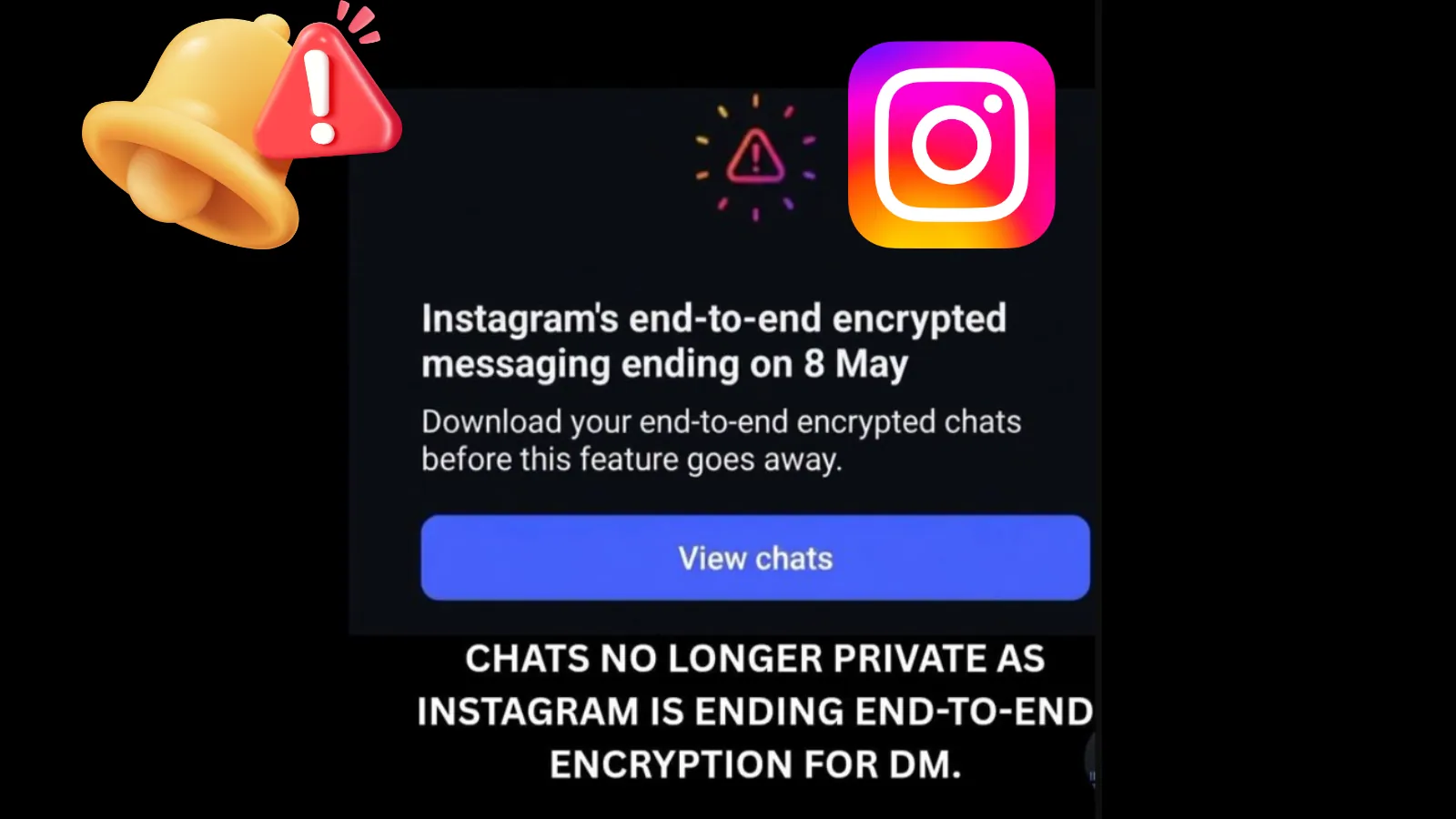 Instagram’s to End Encrypted Chats for Direct Messages