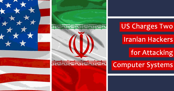 U.S Charges Two Iranian Hackers for Attacking Computer Systems in the United States, Europe & Middle East