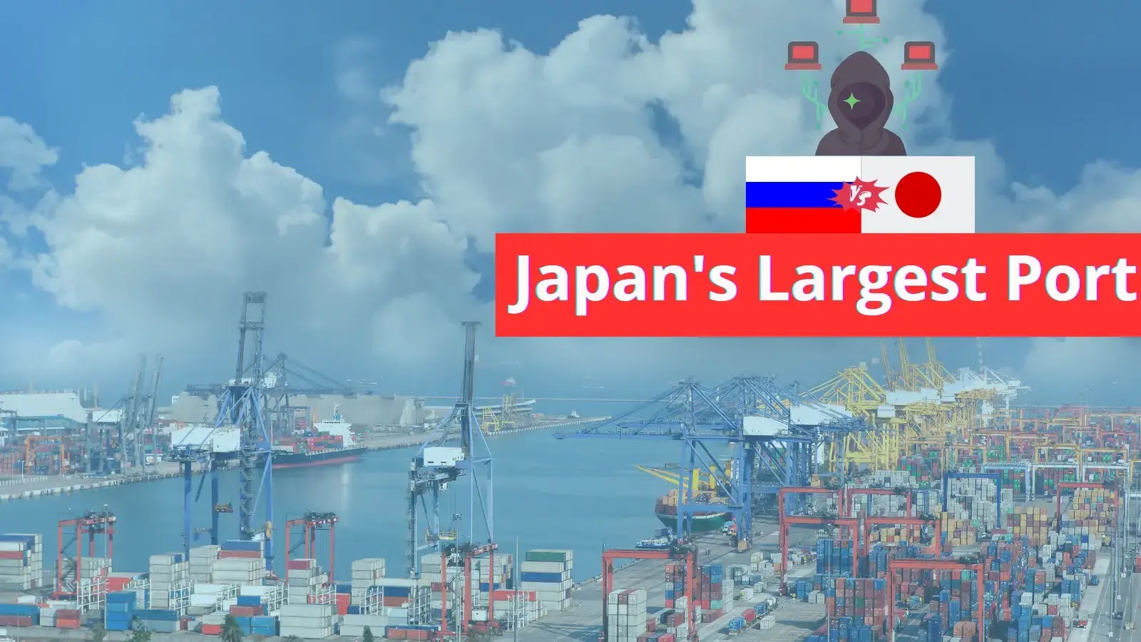 Russian Hacker Group Attacked Largest Japanese Port