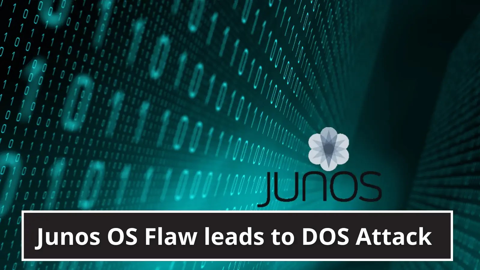Junos OS Flaw Allows a Network-based Attacker to Launch DoS Attack