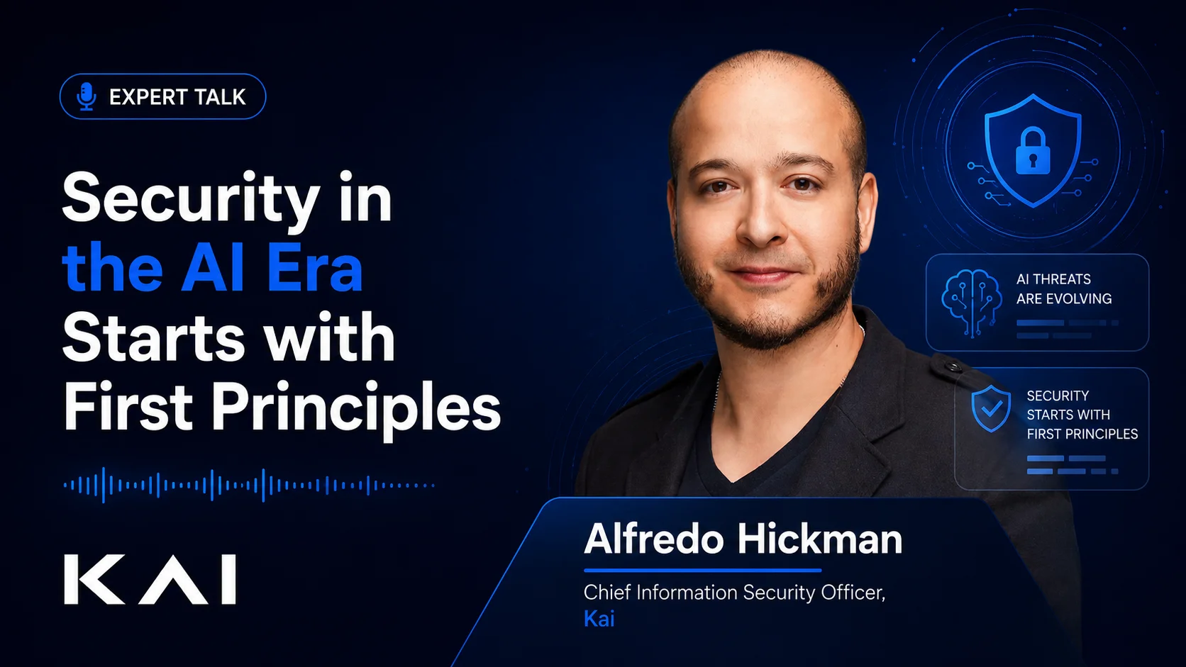 Security in the AI Era Starts with First Principles 