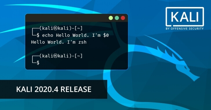 Kali Linux 2020.4 Released – New Hacking Tools & NetHunter Updates with ZSH Default Shell – Update Now!