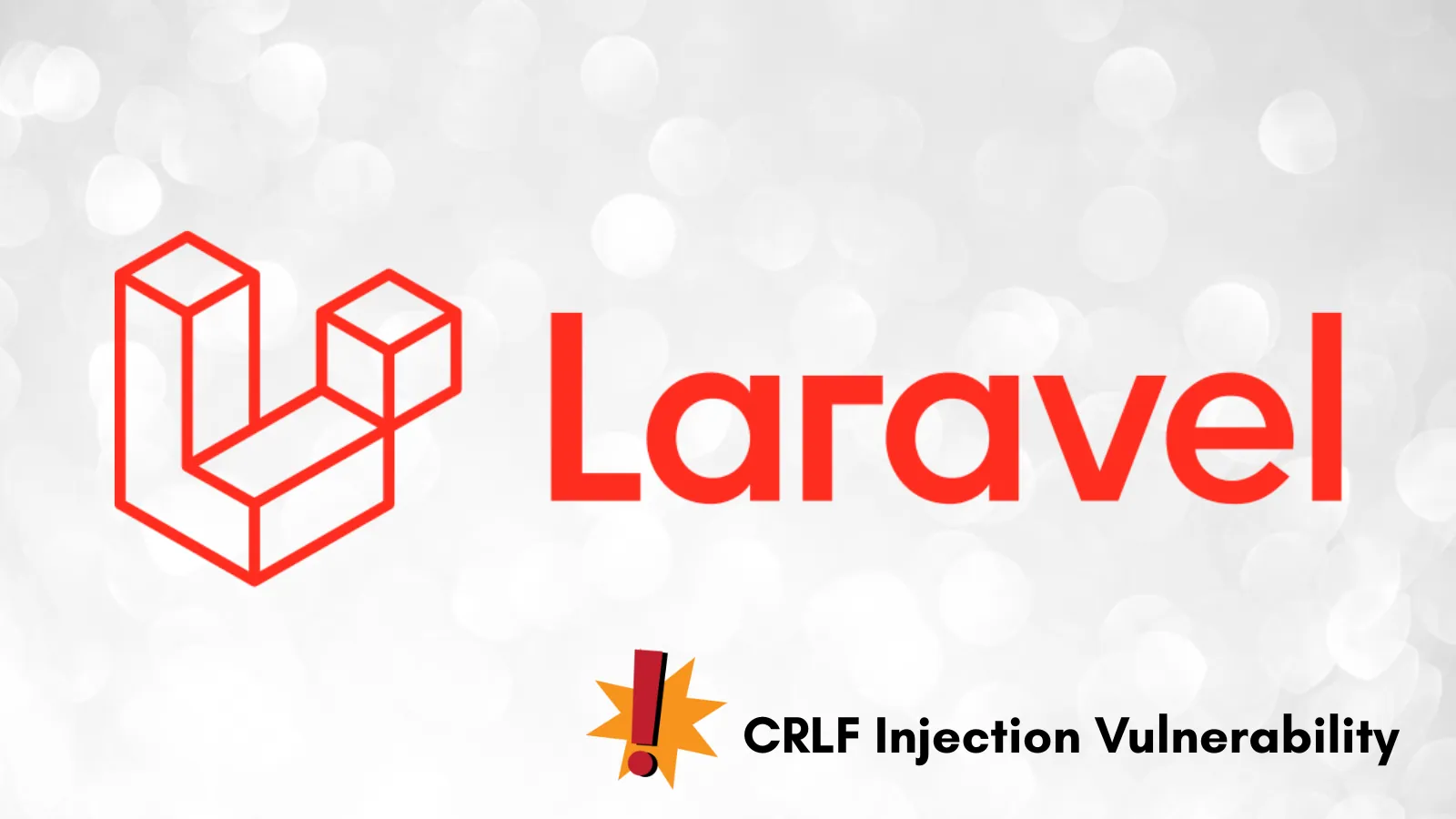 Laravel CRLF Injection Vulnerability Enables an Attacker to Interfere with Outbound Email Processing