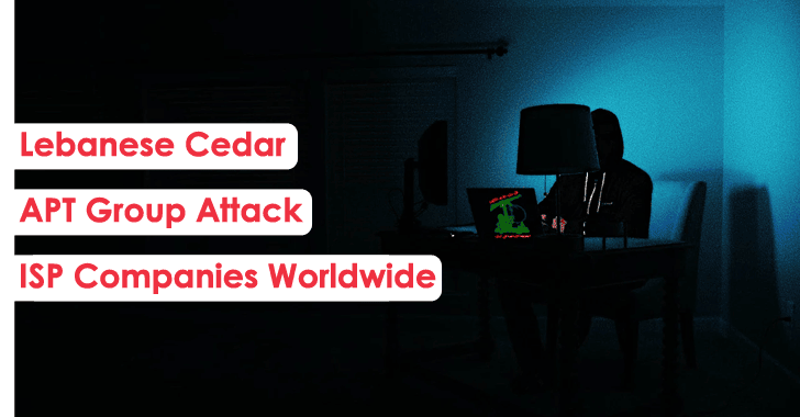 Lebanese Cedar APT group Attack ISP Companies Worldwide