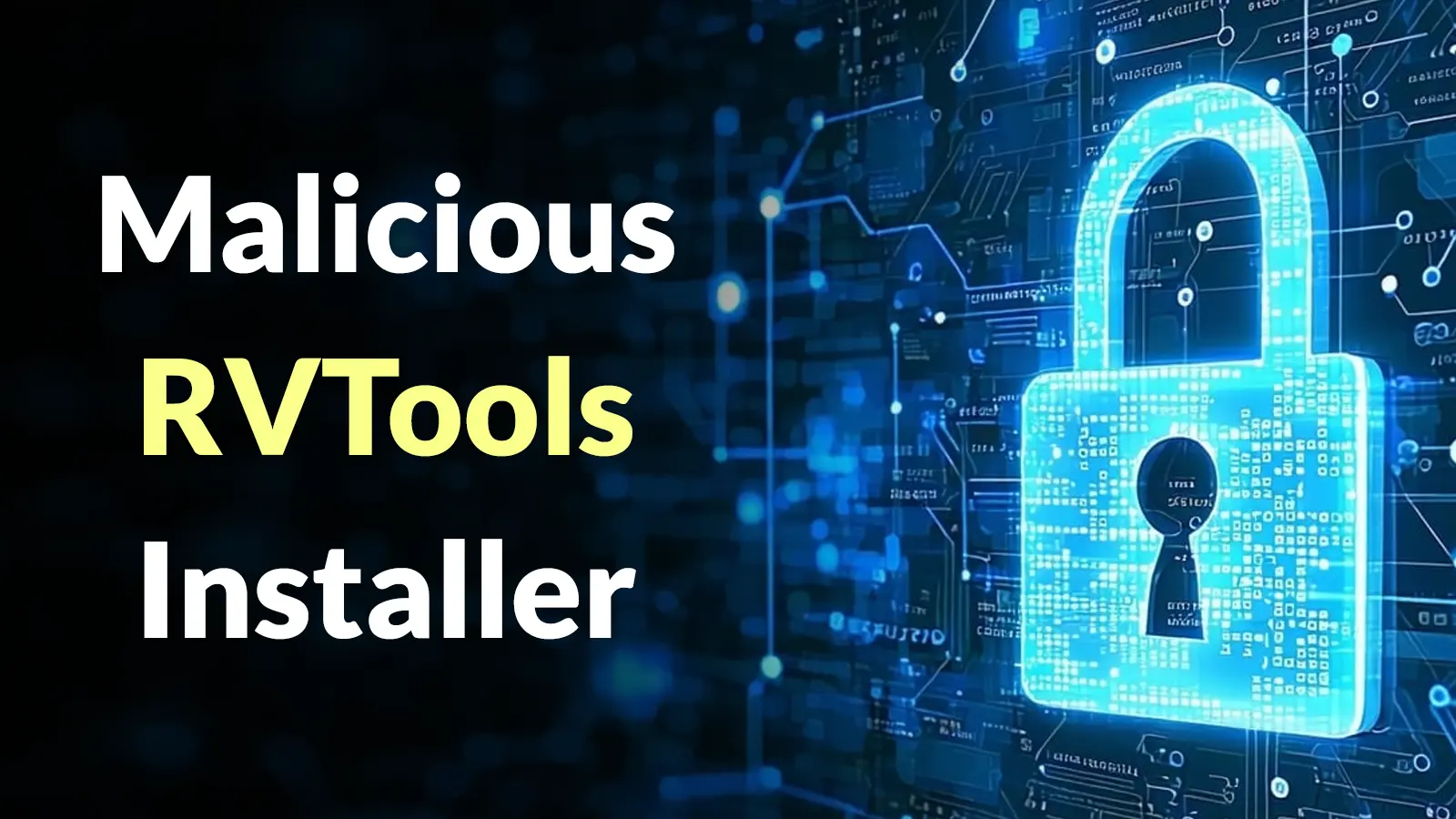 Malicious RVTools Installer Abuses Sectigo Certificate to Bypass SmartScreen Warnings
