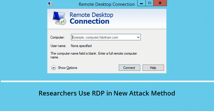 Researchers Discovered a New Method that Let Hackers to Run Malicious Code Via RDP