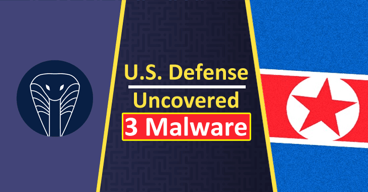 U.S. Defense Uncovered 3 Malware that Used By North Korean Government for Remote Attacks