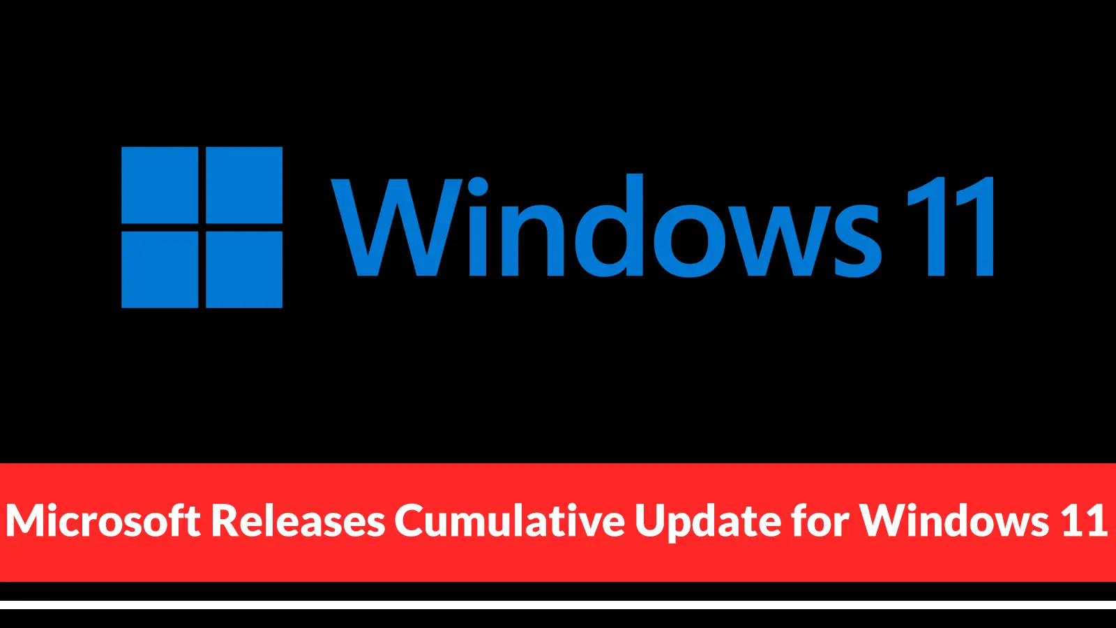 Microsoft Releases Cumulative Update for Windows 11, Version 25H2 and 24H2