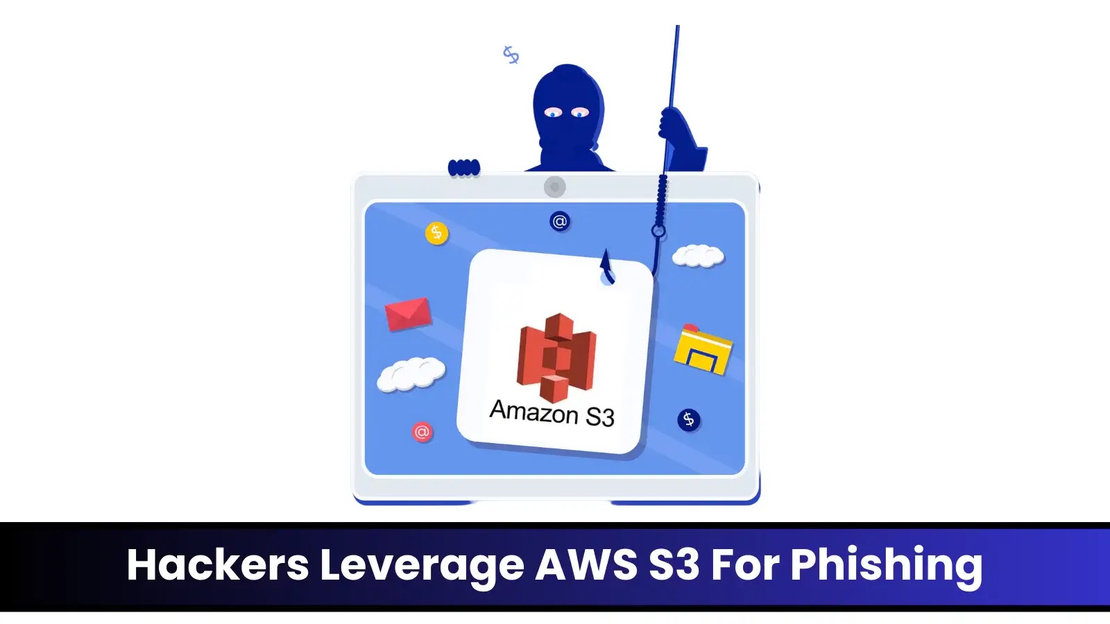 Hackers Leverage Websites hosted on AWS S3 Buckets to Send Phishing Links