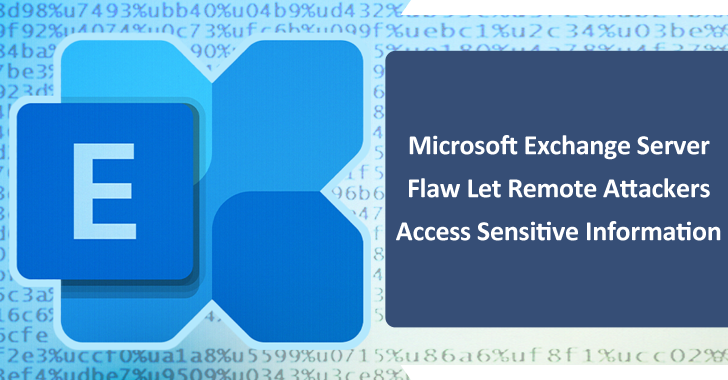 Microsoft Exchange Server Flaw Let Remote Attackers Access Sensitive Information