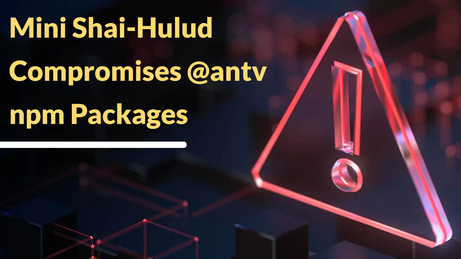 Mini Shai-Hulud Compromises @antv npm Packages to Steal CI/CD Credentials