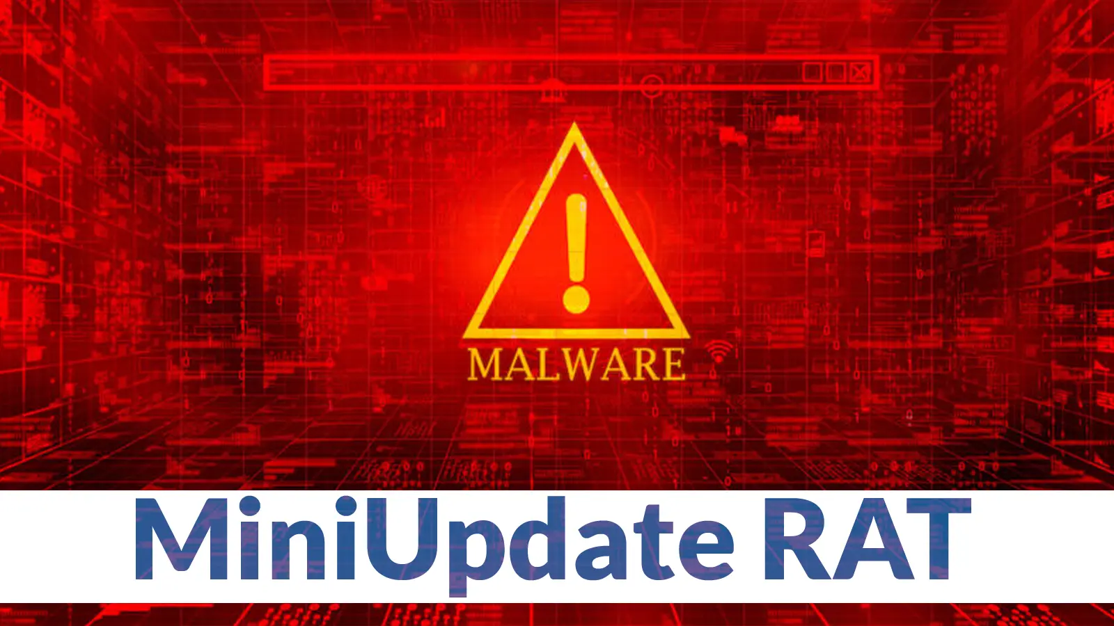 MiniUpdate RAT Uses Azure-Hosted C2 Domains for Targeted Espionage Campaigns