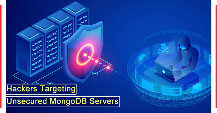 Beware!! Hackers Attack Unsecured MongoDB Servers and Wiping Their Databases