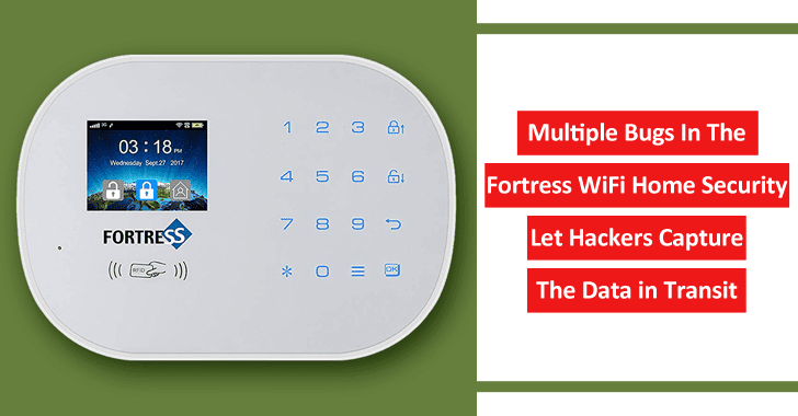 Multiple Bugs In The Fortress WiFi Home Security Let Hackers Capture The Data in Transit
