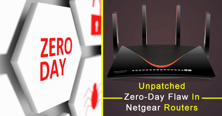 Unpatched Zero-day Flaw in 79 Netgear Routers Allows Hacker to take Full Control of the Device