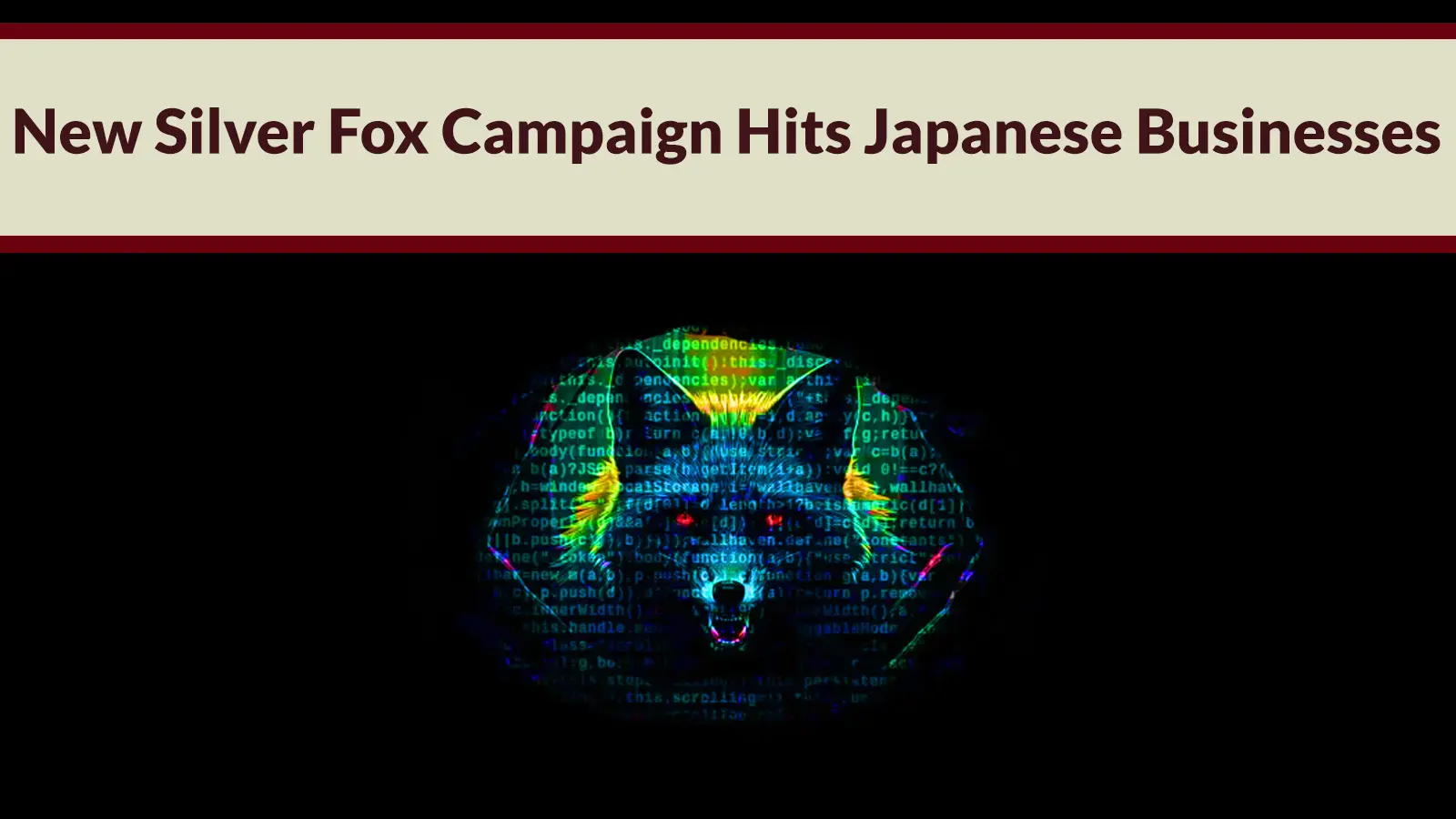 New Silver Fox Campaign Hits Japanese Businesses With Tax-Themed Phishing Lures