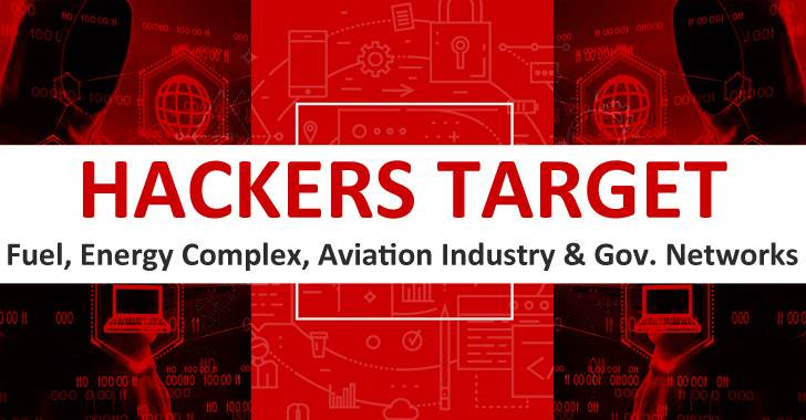 New APT Hacking Group Attacking Fuel, Energy Complex, Aviation Industry & Gov Networks