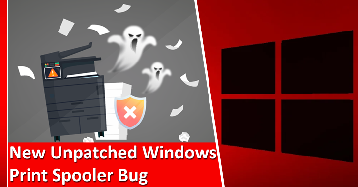 New Unpatched Windows Print Spooler Bug Let Hackers Exploit The Elevation of Privilege