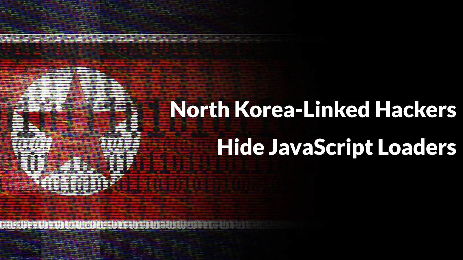 North Korea-Linked Hackers Hide JavaScript Loaders in Open Source Repositories