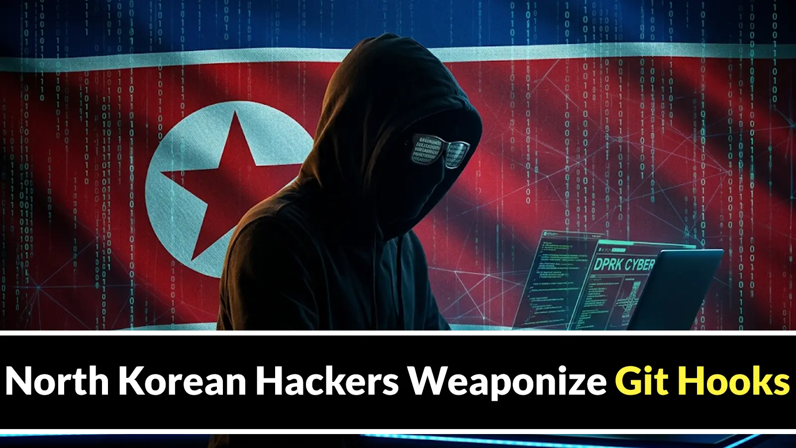 North Korean Hackers Weaponize Git Hooks to Deploy Cross-Platform Malware