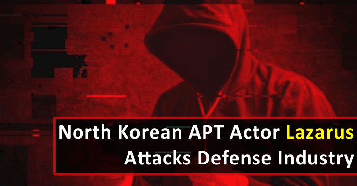 North Korean APT Actor Lazarus Attacks Defense Industry, Develops Supply Chain Attack Capabilities