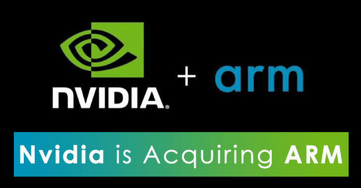 Nvidia is Acquiring Arm for $40 Billion – 2 Worlds Largest Chip Maker’s Join Together
