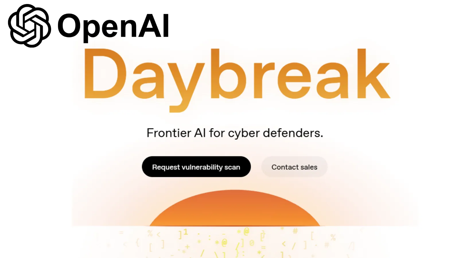 OpenAI Daybreak Automates Vulnerability Detection and Fixing