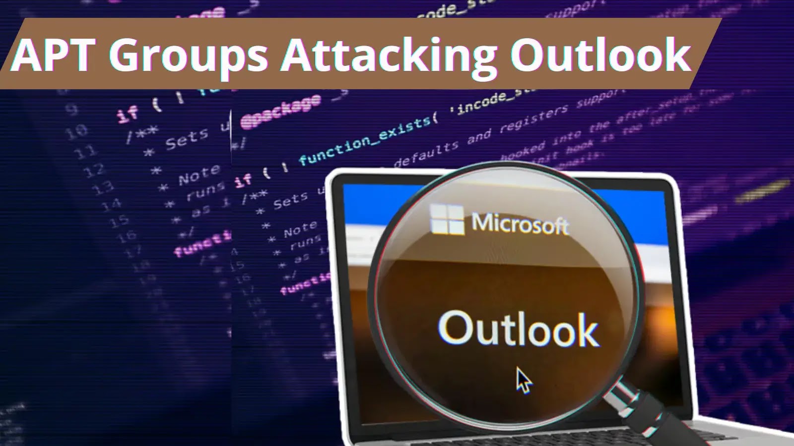 Chinese APT Groups Actively Targeting Outlook and Exchange Online Email Accounts
