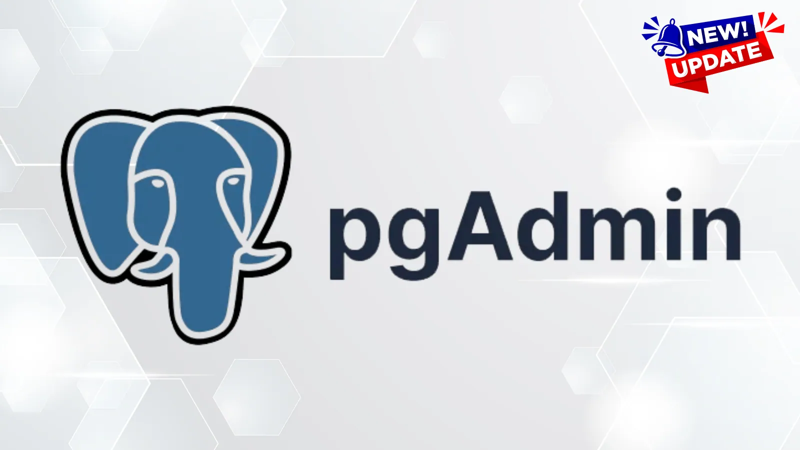 pgAdmin 4 Released With Fixes for Seven Security Vulnerabilities and New Features