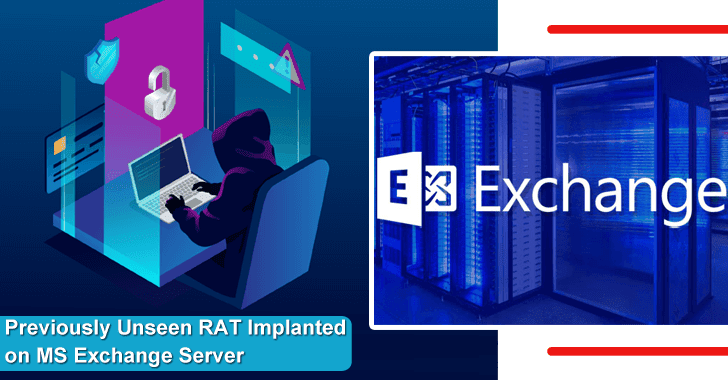 Chinese Hackers Implanted a Previous Unseen RAT Malware During Microsoft Exchange Server Hack