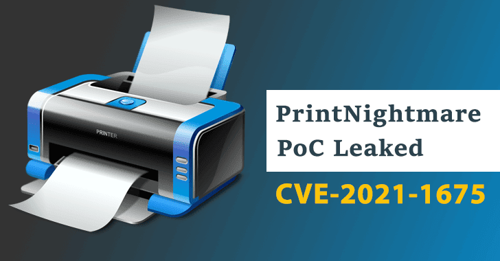 PoC Exploit For CVE-2021-1675 Flaw Published Online Let Attackers To Compromise Windows Systems