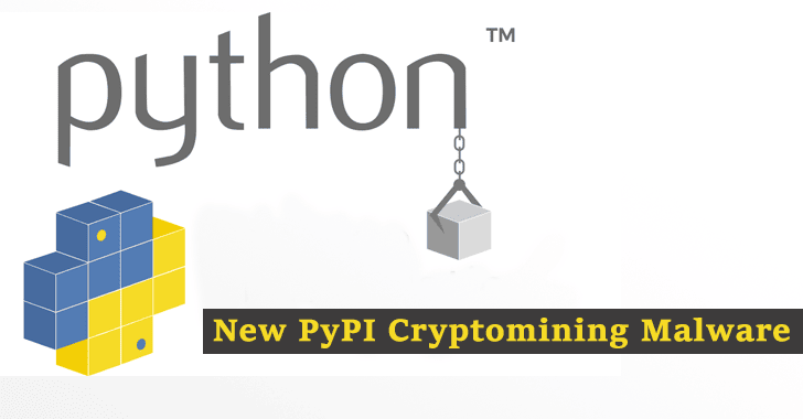 Hackers Abused Python Package Index(PyPI) that Secretly Installs Cryptominers on Affected Computers