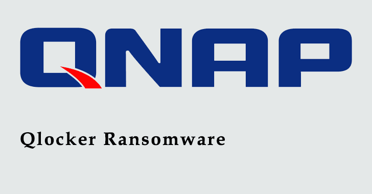 Ransomware Strain Qlocker Targeting QNAP NAS Flaws – Patch It!
