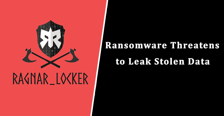 Hackers Behind Ragnar Locker Ransomware Threatens to Leak Stolen Data If Victims Inform FBI/Police