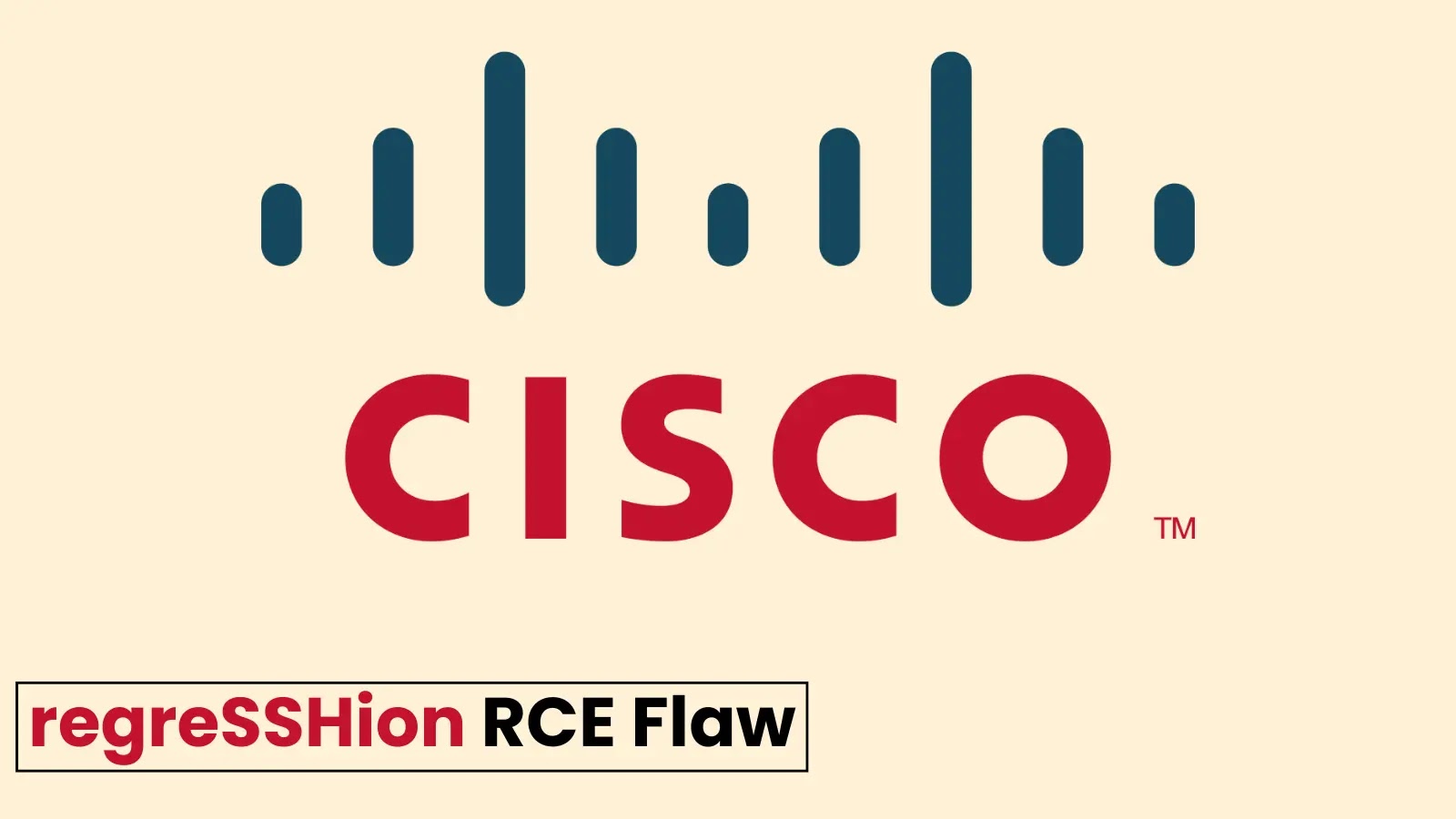 Cisco Warns of regreSSHion RCE Impacting Multiple Products