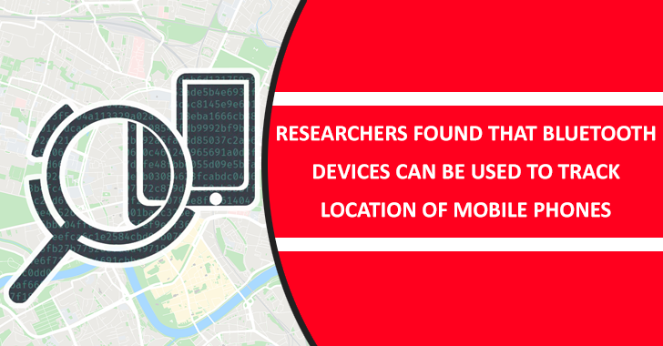 Researchers Found that Bluetooth Devices Can Be Used to Track Location of Mobile Phones