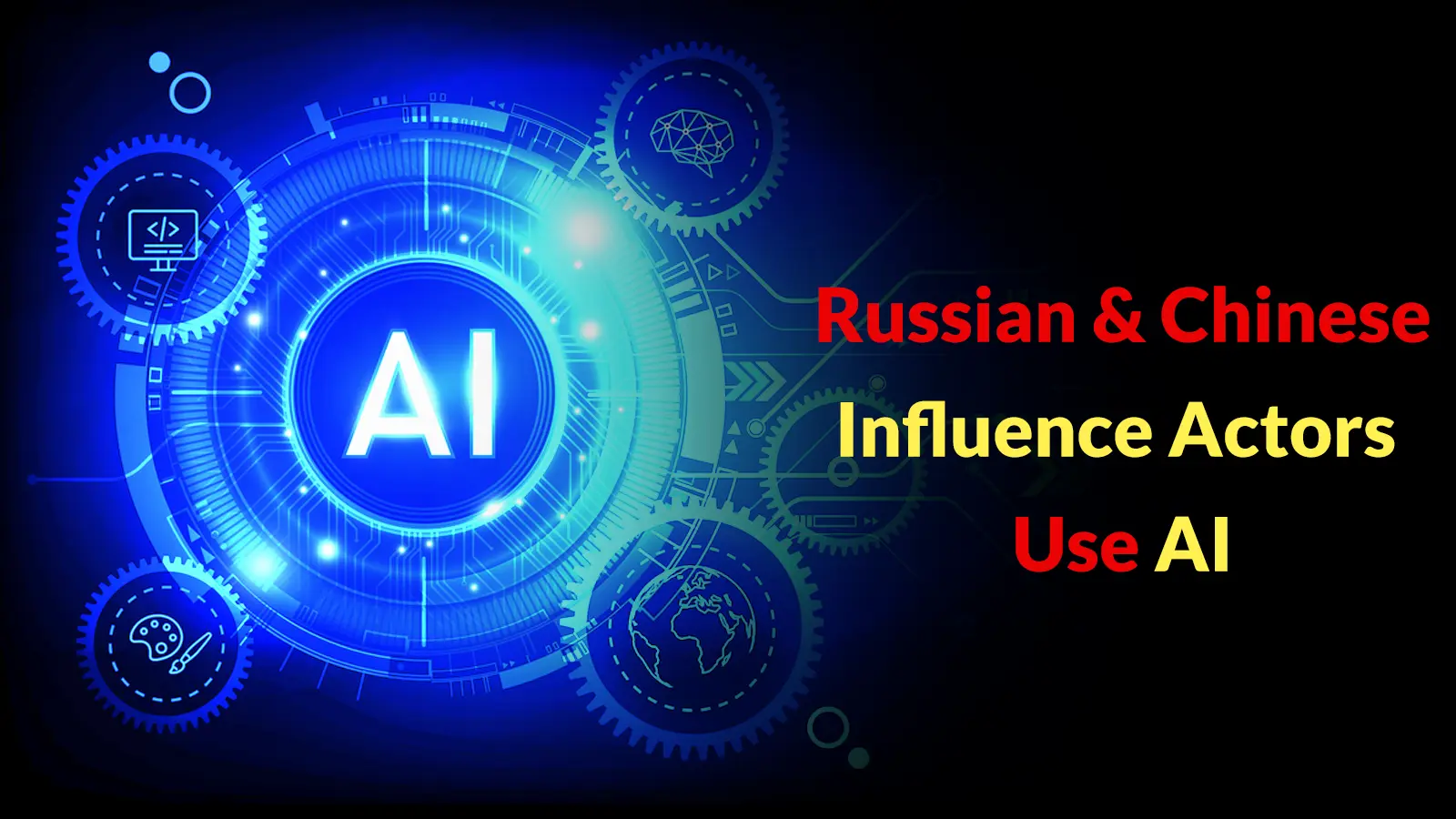 Russian and Chinese Influence Actors Use AI to Evade Bot Detection and Mimic Human Behavior